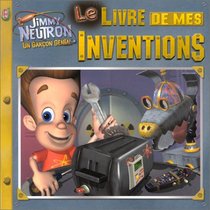 Jimmy Neutron, un garçon génial : Le Livre de mes inventions