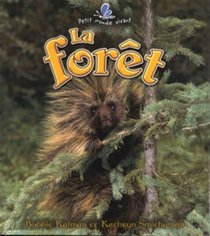 La Foret (Le Petit Monde Vivant) (French Edition)