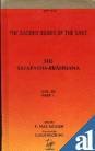 Satapatha-Brahmana: according to the Text of the Madhyandina School: The Sacred Books of the East Vols: 12, 26, 41, 43, 33