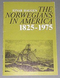 The Norwegians in America, 1825-1975