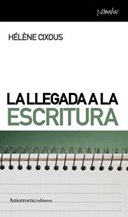 La Llegada a la Escritura (Spanish Edition)