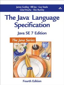 The Java Language Specification, Java SE 7 Edition (4th Edition) (Java Series)
