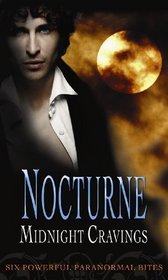 Nocturne Bites: Midnight Cravings (Mills and Boon Single Titles)
