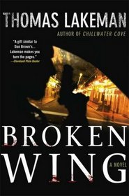 Broken Wing (Mike Yeager, Bk 3)