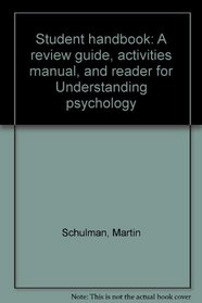 Student handbook: A review guide, activities manual, and reader for Understanding psychology