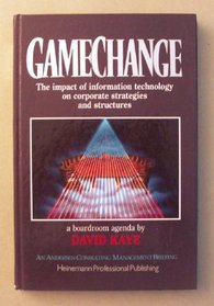 Gamechange: The Impact of Information Technology on Corporate Strategies and Structures