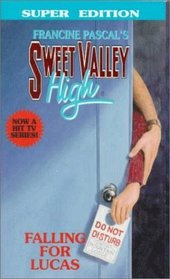 Falling for Lucas (Sweet Valley High)