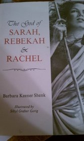 The God of Sarah, Rebekah, and Rachel