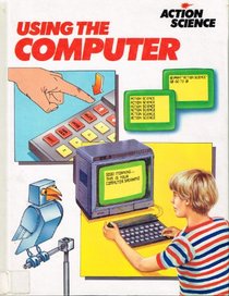 Using the Computer (Action Science)