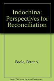 Indochina: Perspectives for Reconciliation