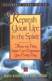 Refresh Your Life in the Spirit (Celebrate 2000)