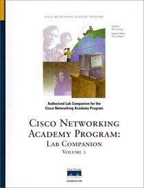 Lab Companion, Volume I (Cisco Networking Academy)