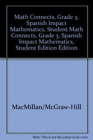 Math Connects, Grade 3, Spanish IMPACT Mathematics, Student Edition (Spanish Edition)