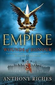 Wounds of Honour: v. 1 (Empire)
