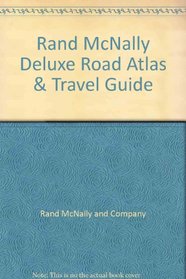 Rand McNally deluxe road atlas & travel guide