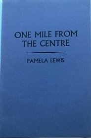 One Mile from the Centre (Turret booklet, 2d. ser., no. 11)