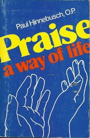 Praise : A Way of Life
