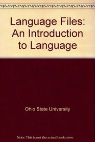 Language Files: An Introduction to Language
