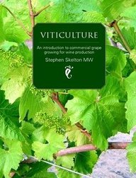Viticulture: An Introduction to Commercial Grape Growing for Wine Production