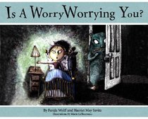 Is a Worry Worrying You?