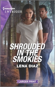 Shrouded in the Smokies (Tennessee Cold Case Story, Bk 3) (Harlequin Intrigue, No 2159) (Larger Print)