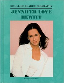Jennifer Love Hewitt (Real-Life Reader Biography)