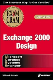 MCSE Exchange 2000 Design Exam Cram (Exam: 70-225)