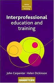 Interprofessional Education and Training (Better Partnership Working)