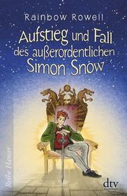 Aufstieg und Fall des auBerordentlichen Simon Snow (Carry On) (Simon Snow, Bk 1) (German Edition)