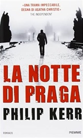 La notte di Praga (Prague Fatale) (Bernie Gunther, Bk 8) (Italian Edition)