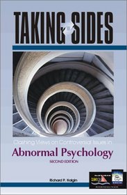 Taking Sides: Clashing Views on Controversial Issues in Abnormal Psychology