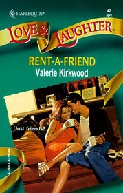 Rent-A-Friend (Harlequin Love & Laughter, No 42)