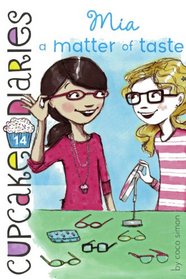 Mia: a Matter of Taste (Cupcake Diaries, Bk 14)