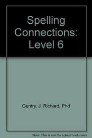 Spelling Connections: Level 6