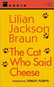 The Cat Who Said Cheese (Cat Who... Bk 18) (Audio Cassette) (Abridged)