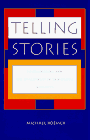 Telling Stories: Postmodernism and the Invalidation of Traditional Narrative