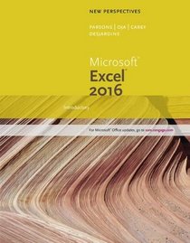 New Perspectives Microsoft Office 365 & Excel 2016: Introductory