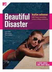 Beautiful Disaster (Fast Girls, Hot Boys, Bk 3)