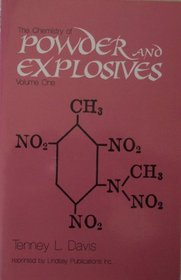 The Chemistry of Powder and Explosives Volume One