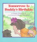 Tomorrow Is Daddy's Birthday