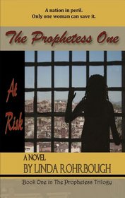 The Prophetess One: At Risk