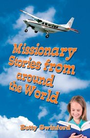 Missionary Stories from Around the World