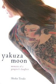 Yakuza Moon: Memoirs of a Gangster's Daughter