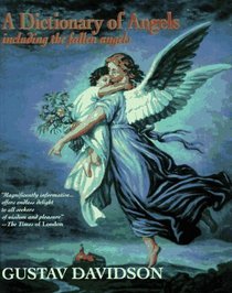 Dictionary of Angels: Including the Fallen Angels