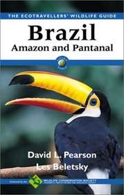 Brazil-Amazon and Pantanal (Ecotravellers Wildlife Guides)