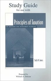 Study Guide For Use With Principles of Taxation for Business and Investment Planning