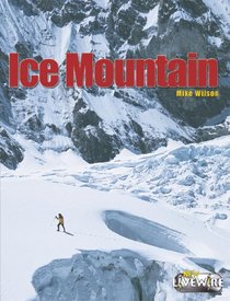 Ice Mountain (Livewire Non Fiction)