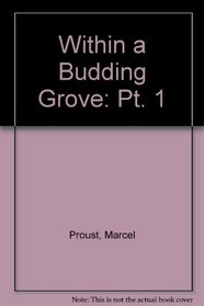 Within a Budding Grove: Pt. 1