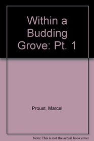 Within a Budding Grove: Pt. 1