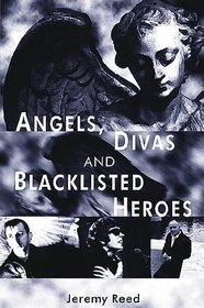 Angels, Divas and Blacklisted Heroes